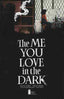 The Me You Love in the Dark #1-3rd printing