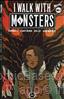 I Walk With Monsters #1/A