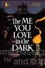 Me You Love in the Dark, The #2