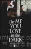 Me You Love in the Dark, The #2025-01-03 00:00:00