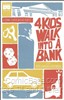 4 Kids Walk Into A Bank #1 Main image