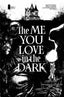 The Me You Love in the Dark #2-2nd printing