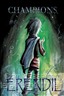 Champions of Erendil #6